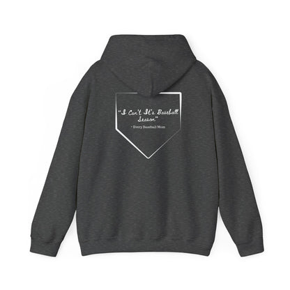 Mom Drip Baseball Hoodie – "I Can't, It's Baseball Season" Unisex Heavy Blend™